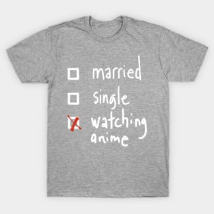 Anime addict status T-Shirt